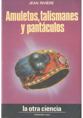 Amuletos, Talismanes y Pantáculos