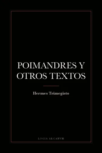 Poimandres y Otros Textos